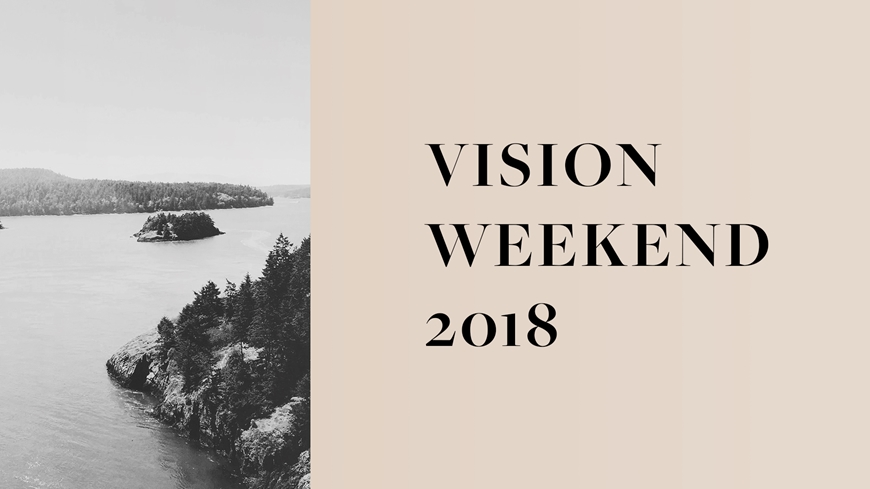 Vision Weekend 2018 Message Graphic