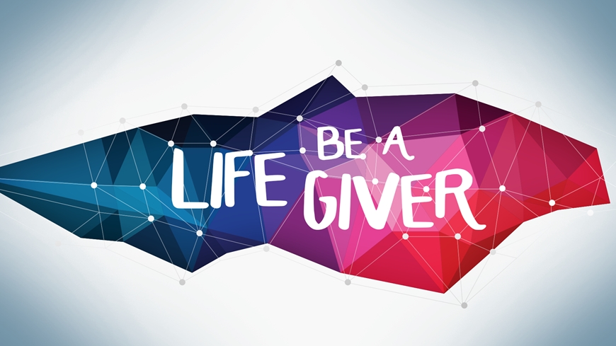 Be a Life Giver