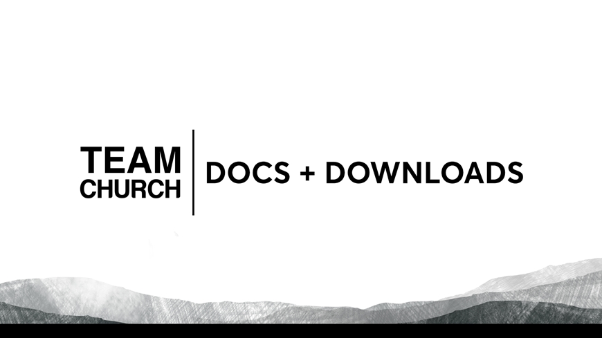 Team Church 2017 Docs and Downloads