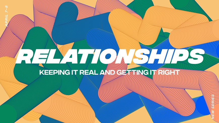 Relationships: Keeping it Real and Getting it Right Part 5