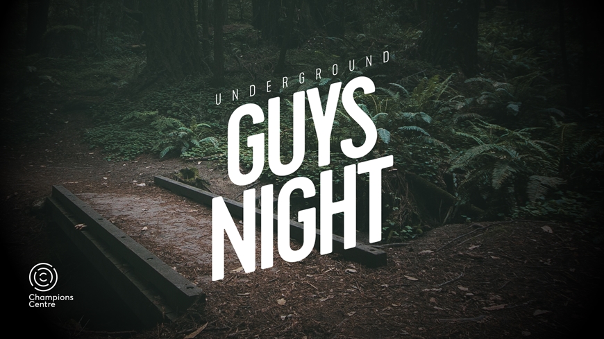 Underground Guys' Night